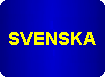 På svenska blir bra!
